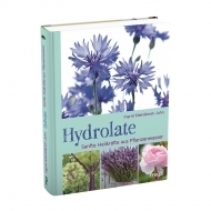 Hydrolate, Sanfte Heilkräfte aus Pflanzenwasser