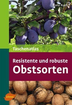 Resistente und robuste Obstsorten