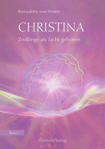 Christina - Zwillinge als Licht geboren